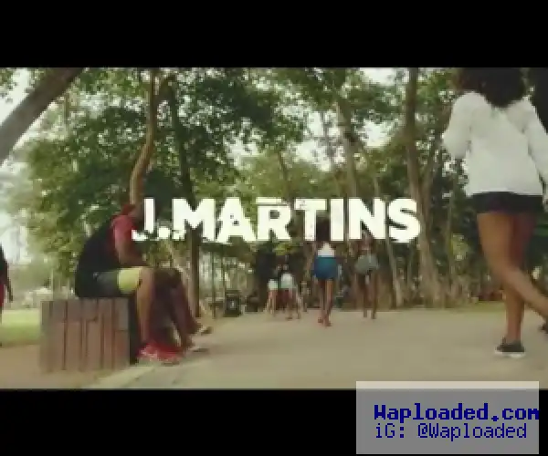 VIDEO: J.Martins – So Good